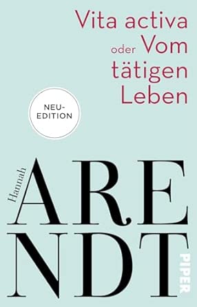 Vita activa oder Vom tätigen Leben