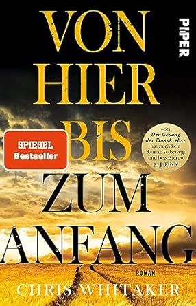 Von hier bis zum Anfang: Roman | Der bewegende SPIEGEL-Bestseller jetzt im Taschenbuch