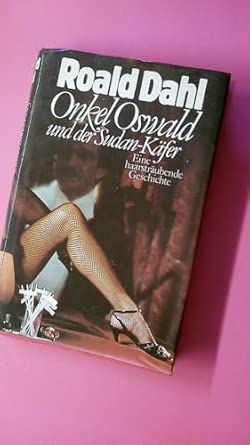 Onkel Oswald und der Sudankäfer: Eine haarsträubende Geschichte