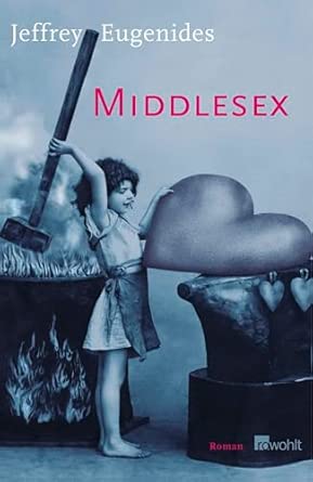 Middlesex: Ausgezeichnet mit dem Pulitzer Preis 2003 und dem WELT-Literaturpreis 2003