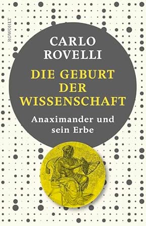 Die Geburt der Wissenschaft: Anaximander und sein Erbe