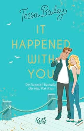 It happened with you: Die deutsche Übersetzung des BookTok-Erfolgs und New-York-Times-Bestsellers "Hook, Line, and Sinker"