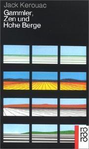 Gammler, Zen und hohe Berge