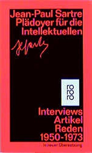 Plädoyer für die Intellektuellen: Interviews, Artikel, Reden 1950-1973