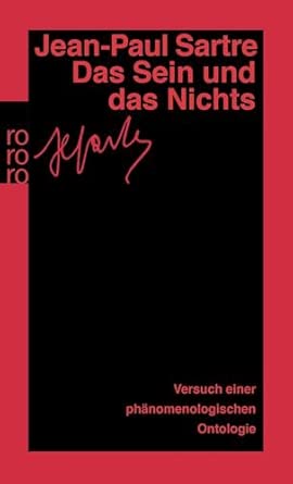 Gesammelte Werke in Einzelausgaben. Philosophische Schriften Band 3: Das Sein und das Nichts. Versuch einer phänomenologischen Ontologie