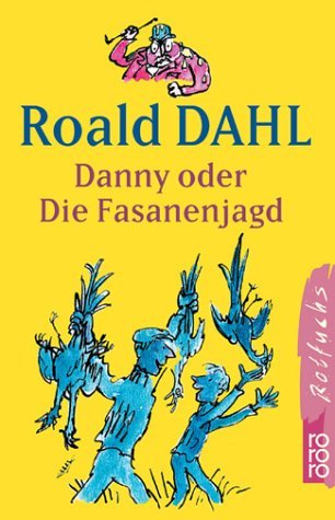 Danny oder Die Fasanenjagd