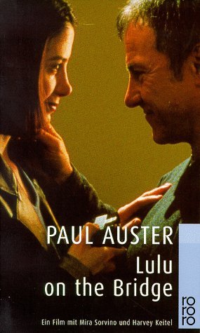 Lulu On The Bridge: ein Film mit Mira Sorvino und Harvey Keitel