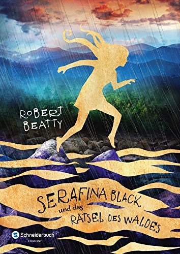 Serafina Black, Band 03: und das Rätsel des Waldes