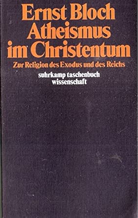 Atheismus im Christentum. Zur Religion des Exodus und des Reichs