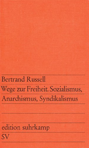 Wege zur Freiheit. Sozialismus, Anarchismus, Syndikalismus