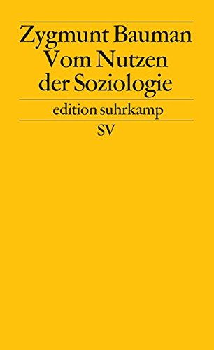 Vom Nutzen der Soziologie.