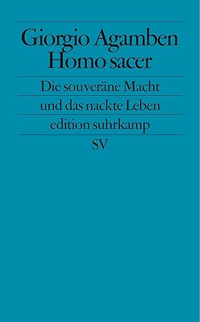Homo sacer: Die souveräne Macht und das nackte Leben