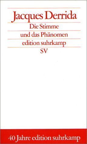 Die Stimme und das Phänomen.