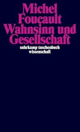 Suhrkamp Taschenbücher Wissenschaft, Nr.39, Wahnsinn und Gesellschaft