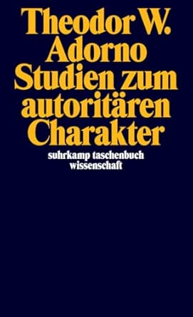 Studien zum autoritären Charakter: Vorrede v. Ludwig von Friedeburg
