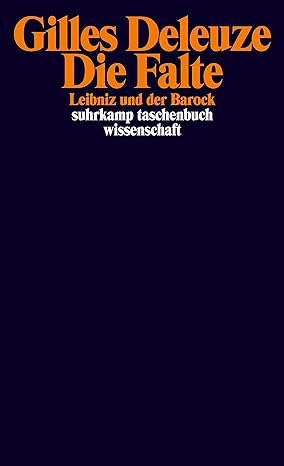 Die Falte: Leibniz und der Barock