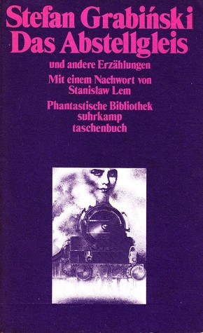 Das Abstellgleis und andere Erzählungen