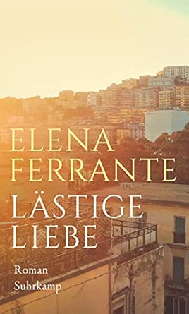 Lästige Liebe: Roman