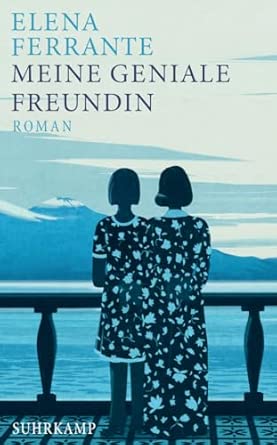 Meine geniale Freundin: Band 1 der Neapolitanischen Saga
