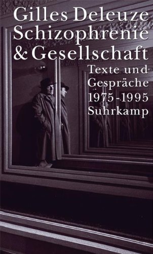 Schizophrenie und Gesellschaft: Texte und Gespräche von 1975 bis 1995