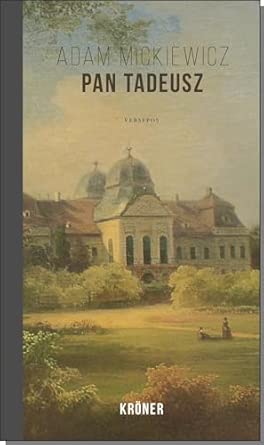 Pan Tadeusz: oder der letzte Einritt in Litauen