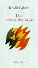 Die Götter der Erde.