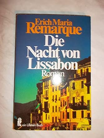 Die Nacht von Lissabon.