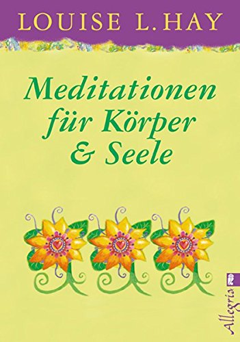 Meditationen Für Körper Und Seele