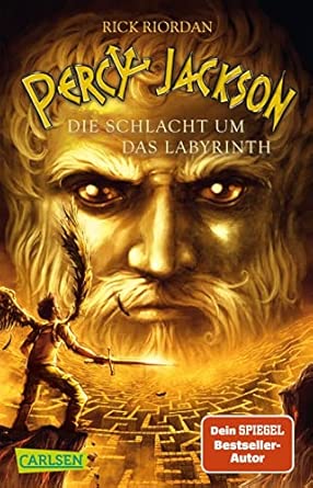 Percy Jackson 4: Die Schlacht um das Labyrinth: Moderne Teenager, griechische Götter und nachtragende Monster - die Fantasy-Bestsellerserie ab 12 Jahren
