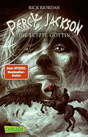 Percy Jackson 5: Die letzte Göttin: Moderne Teenager, griechische Götter und nachtragende Monster - die Fantasy-Bestsellerserie ab 12 Jahren