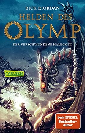 Helden des Olymp 1: Der verschwundene Halbgott: Sieben Jugendliche, griechische Mythen und eine Prophezeiung - actionreiche Fantasy ab 12 Jahren
