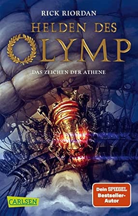 Helden des Olymp 3: Das Zeichen der Athene: Sieben Jugendliche, griechische Mythen und eine Prophezeiung - actionreiche Fantasy ab 12 Jahren