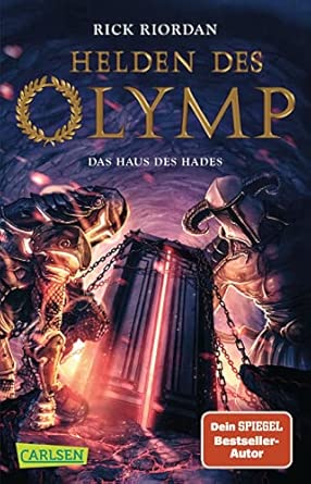 Helden des Olymp 4: Das Haus des Hades: Sieben Jugendliche, griechische Mythen und eine Prophezeiung - actionreiche Fantasy ab 12 Jahren