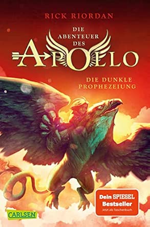 Die Abenteuer des Apollo 2: Die dunkle Prophezeiung: Vom olympischen Gott zum pickligen Teenager – urkomische Fantasy ab 12 Jahren über griechisch-römische Gottheiten in der modernen Welt
