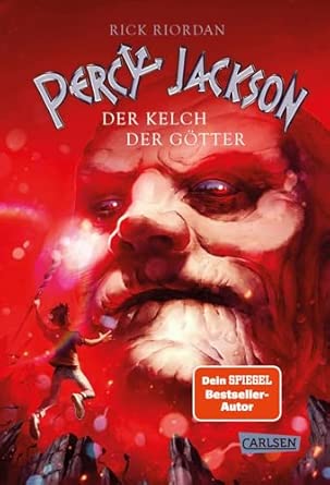 Percy Jackson 6: Der Kelch der Götter: Moderne Teenager, griechische Götter und nachtragende Monster - die Fantasy-Bestsellerserie ab 12 Jahren