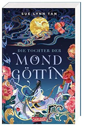 Die Tochter der Mondgöttin 1: Die Tochter der Mondgöttin: High Fantasy nach einem asiatischen Märchen | Mit Character Cards in der ersten Auflage