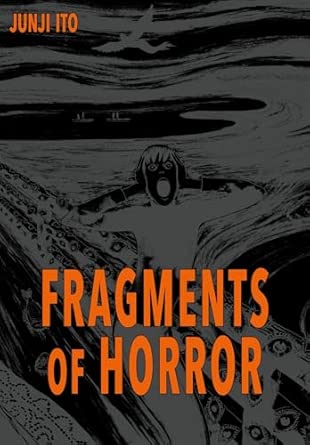 Fragments of Horror: Acht Kurzgeschichten zum Fürchten für Fans von Horror-Manga ab 16 Jahren