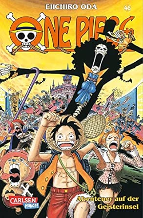 One Piece 46: Piraten, Abenteuer und der größte Schatz der Welt!