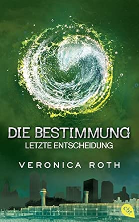 Die Bestimmung - Letzte Entscheidung