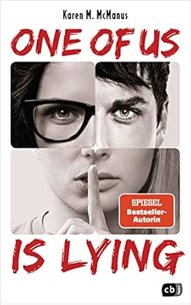 ONE OF US IS LYING: Der geniale Highschool-Thriller-Weltbestseller