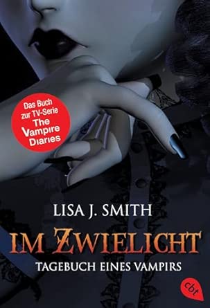 Tagebuch eines Vampirs, Band 1: Im Zwielicht