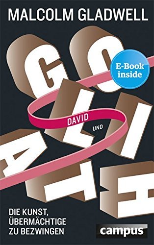 David und Goliath - Die Kunst, übermachtige zu bezwingen