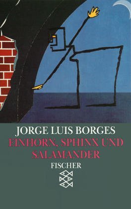 Einhorn, Sphinx & Salamander. Das Buch der imaginären Wesen