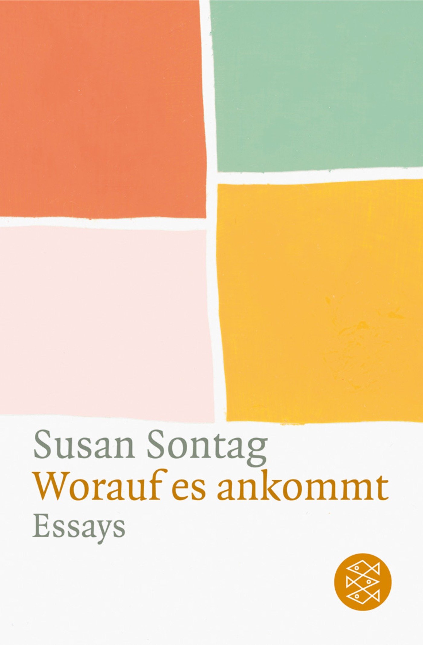 Worauf es ankommt: Essays