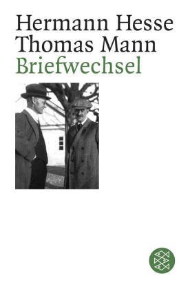 Briefwechsel Hermann Hesse/Thomas Mann
