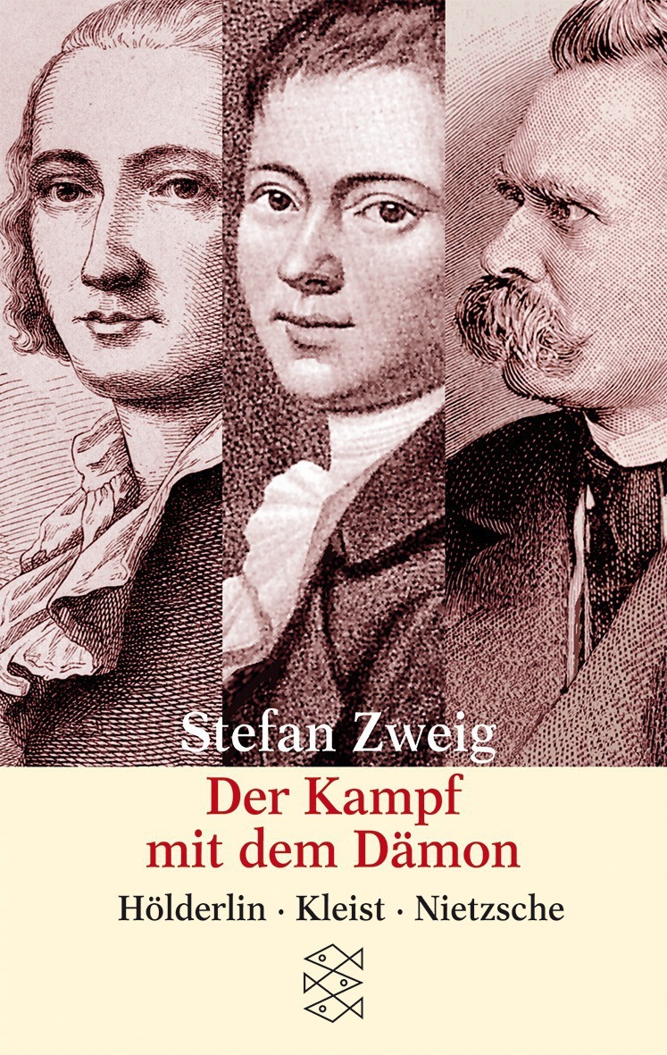 Der Kampf mit dem Dämon. Hölderlin, Kleist, Nietzsche