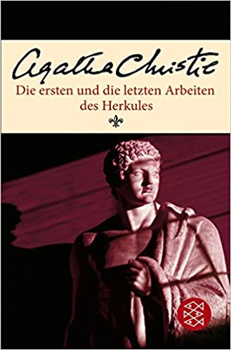 Die ersten und die letzten Arbeiten des Herkules