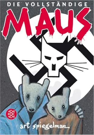 Die vollständige Maus: Die Geschichte eines Überlebenden