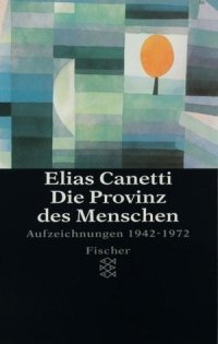 Die Provinz des Menschen: Aufzeichnungen 1942 - 1972