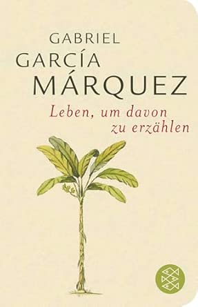 Leben, um davon zu erzählen